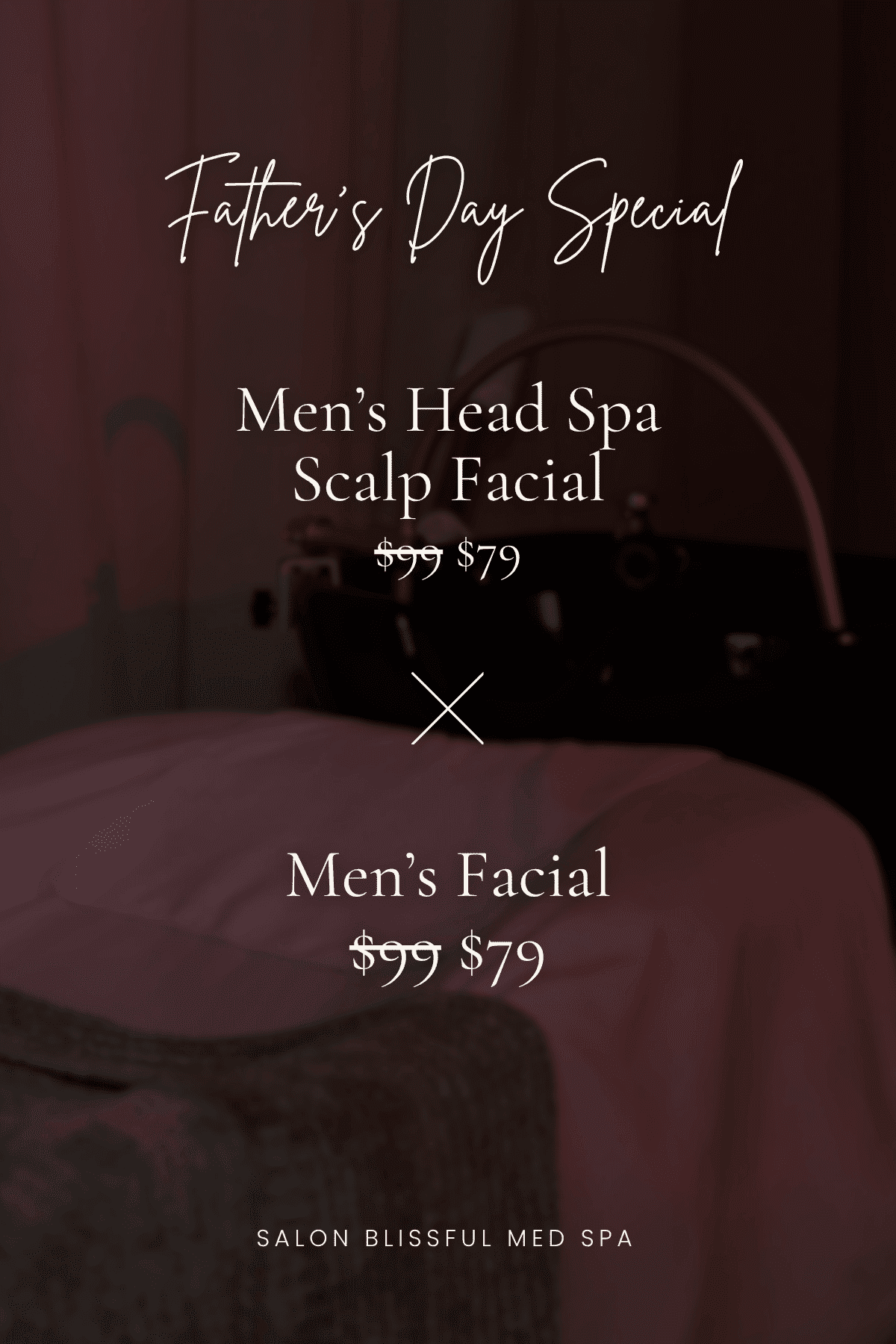 Father's Day Special: Men's Head Spa and Facial for $79 at Salon Blissful Med Spa.