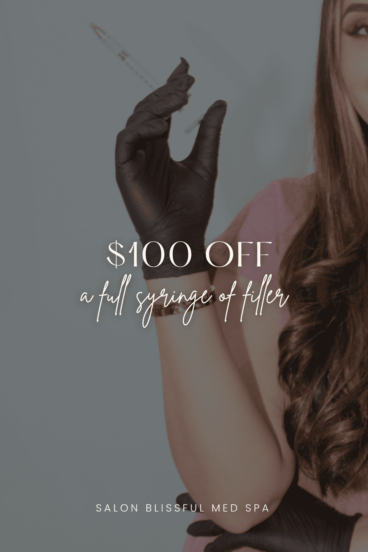 $100 off filler syringe at Salon Blissful Med Spa.
